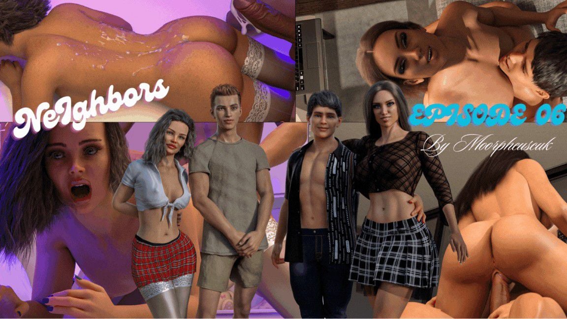 NEIGHBORS parte 6