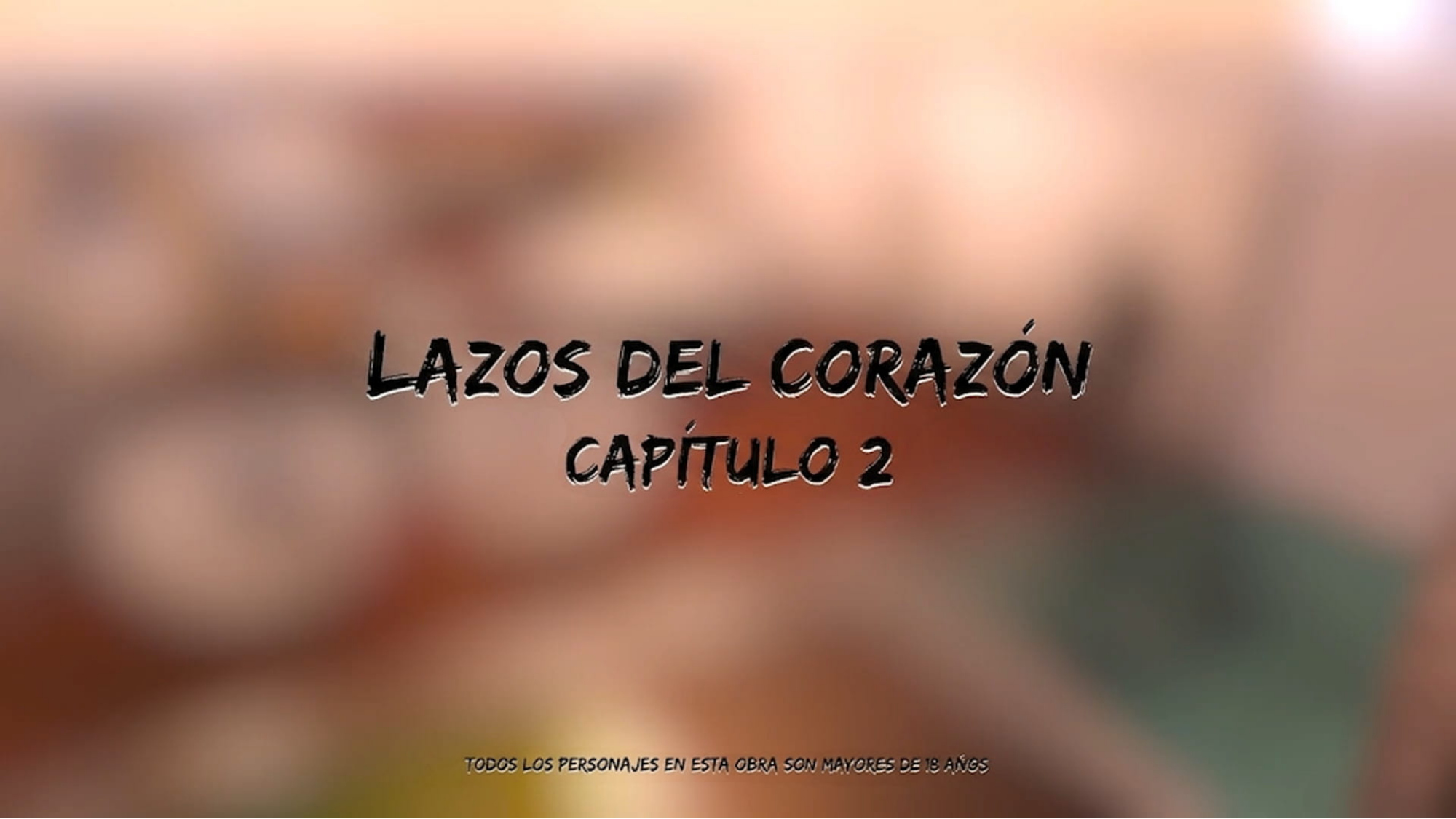 Lazos del CORAZON parte 2