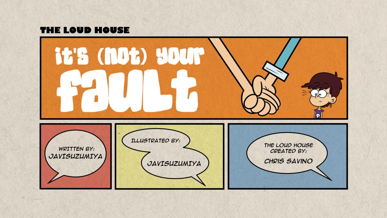 Its not YOUR FAULT parte 1
